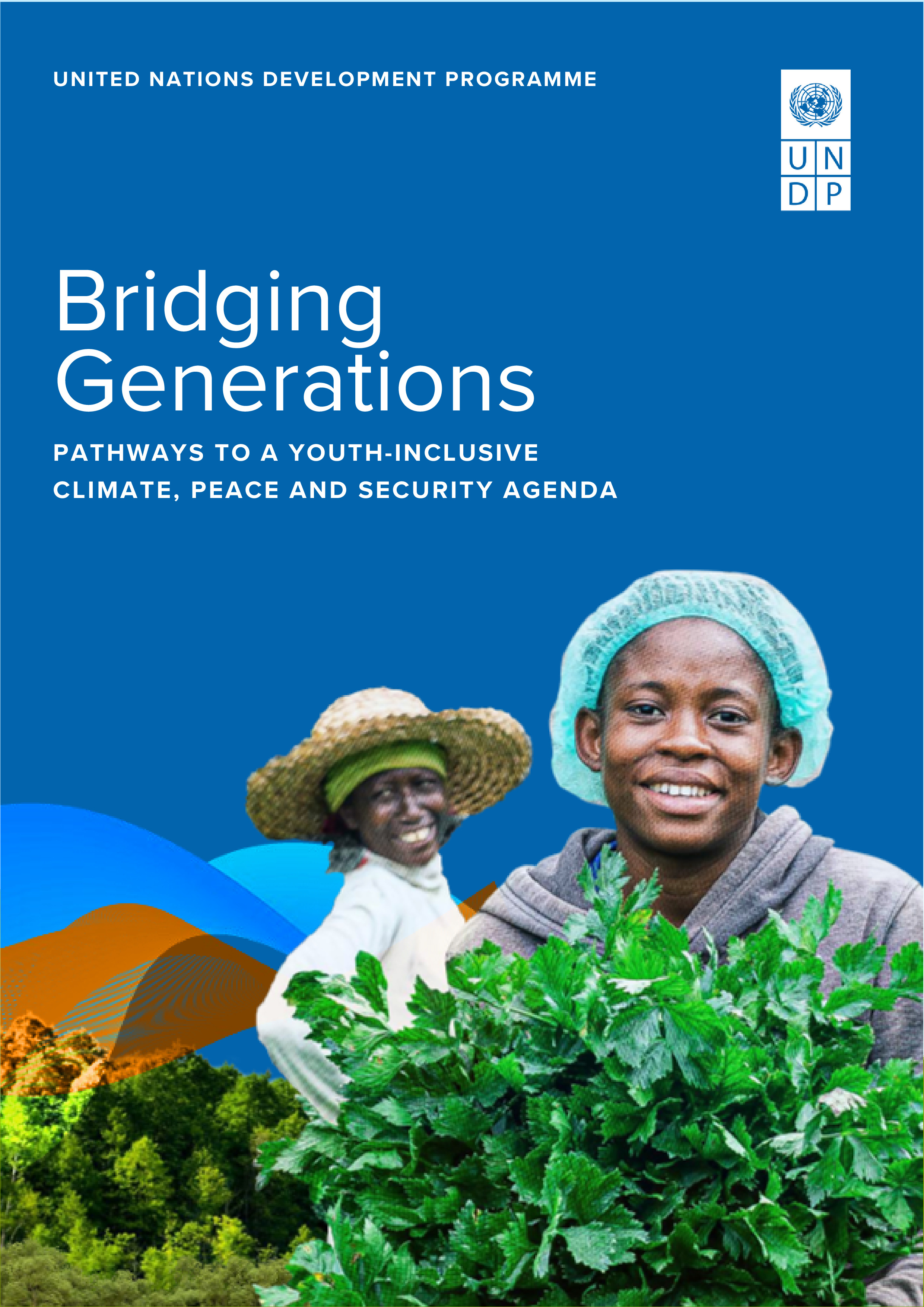 Bridging Generations: Pathways to a Youth-Inclusive Climate, Peace and Security Agenda, 2024 | UNDP