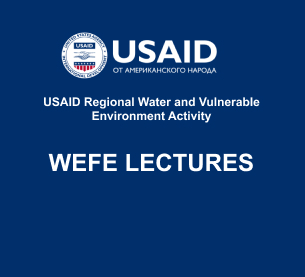 Water-Energy-Food-Ecosystems (WEFE) Nexus Lecture No. 25:  The development of cooperation at the Basin level in Central Asia