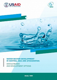 Water Sector Development in Central Asia and Afghanistan: Status Review and Development Options